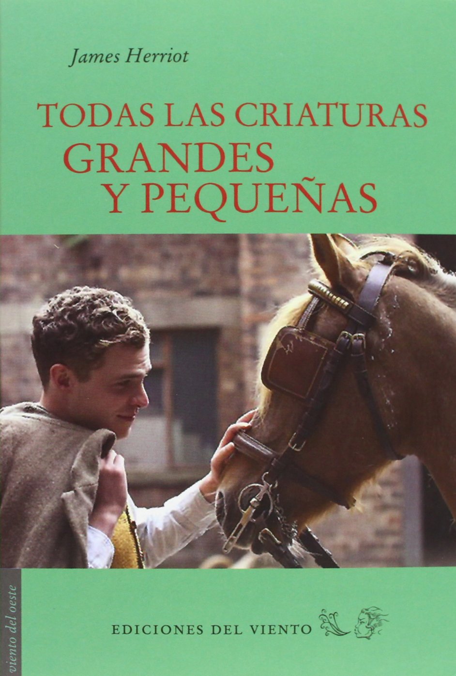 TODAS LAS CRIATURAS GRANDES Y PEQUEÑAS - JAMES HERRIOT