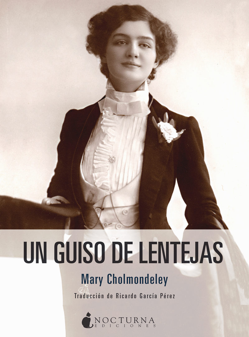 Un guiso de lentejas. Mary Chomondeley.