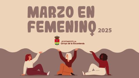 ‘Marzo en Femenino’ regresa con 25 actividades y eventos